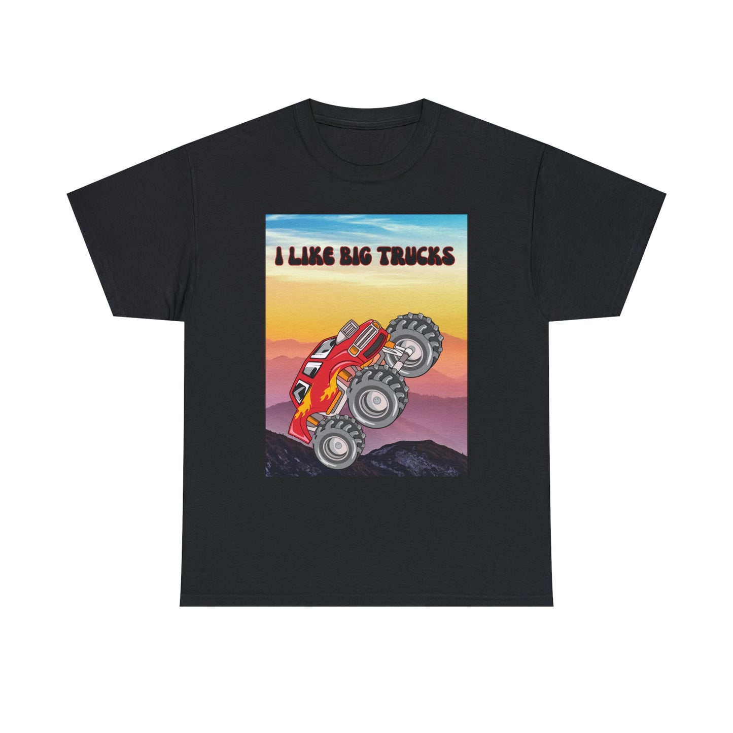 "I LIKE BIG TRUCKS" Unisex Heavy Cotton Tee