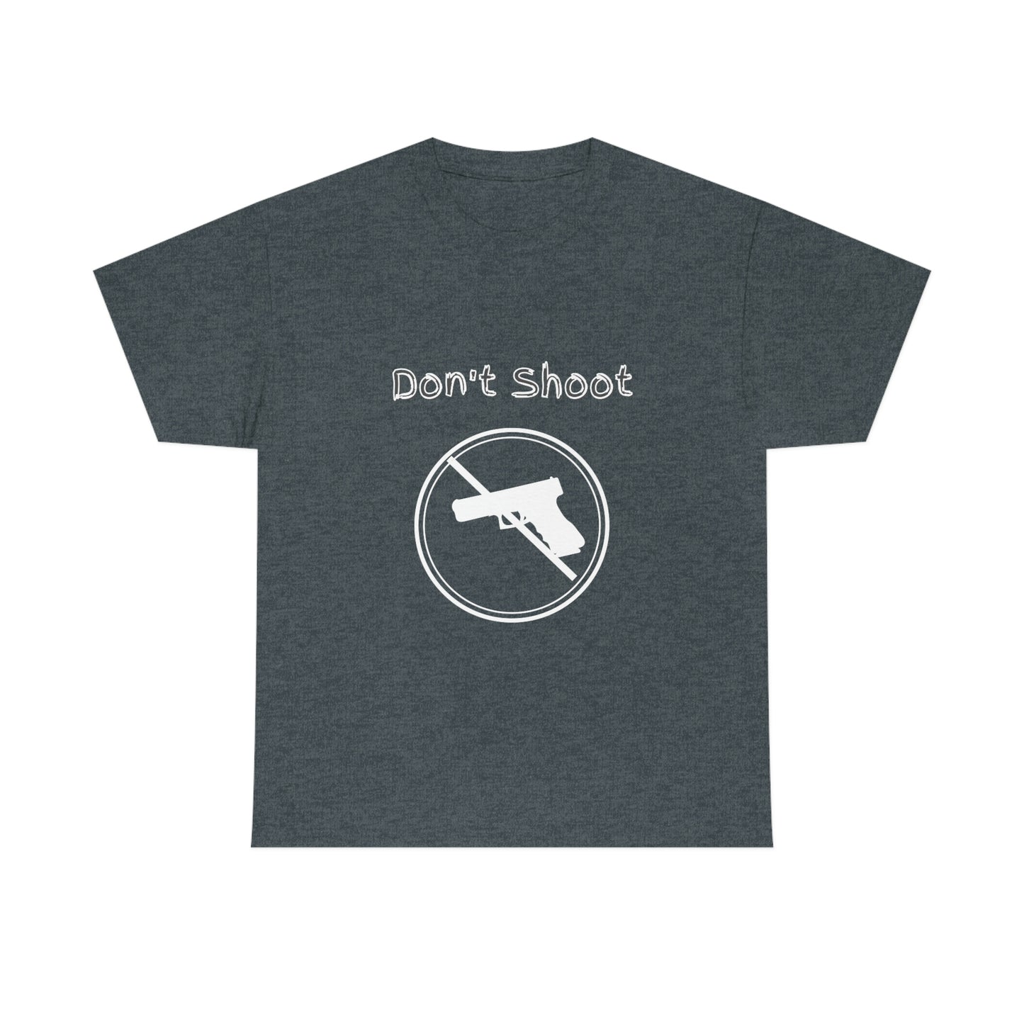 "Don't Shoot - White Print" Unisex Heavy Cotton Tee: From the "Peace In The Streets Collection"