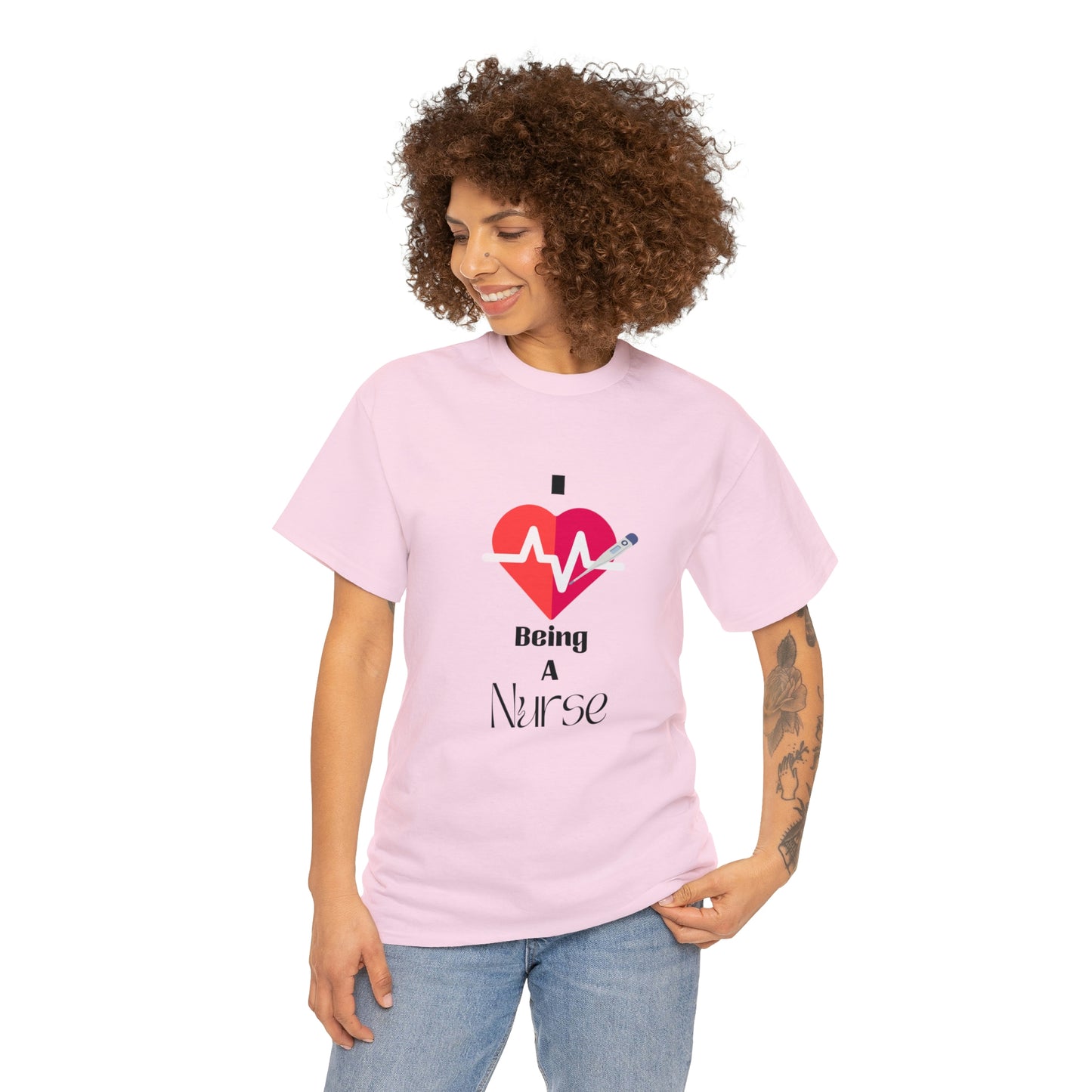 "I Love Being A Nurse" - Unisex Heavy Cotton Tee