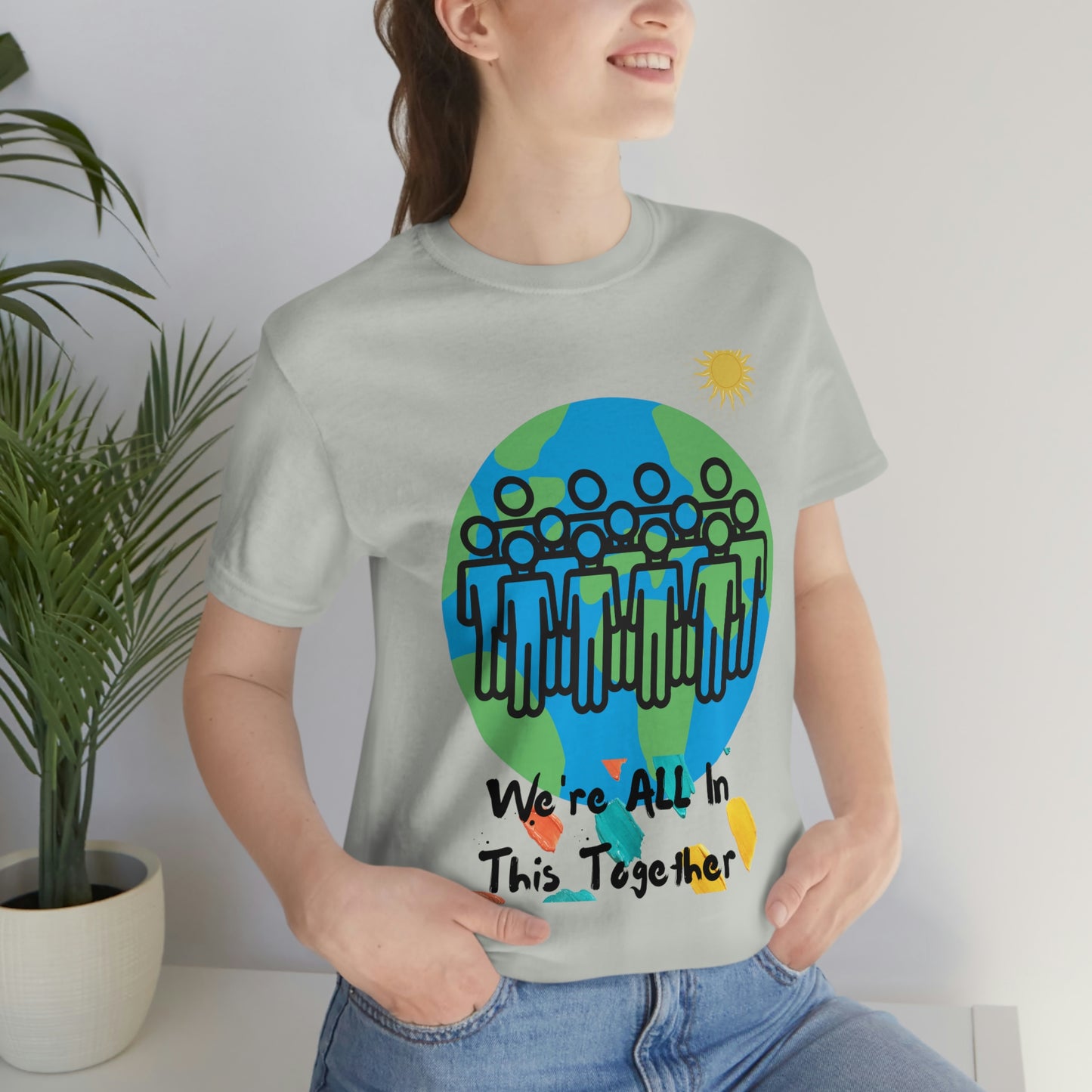 "We're All In This Together" - Unisex Jersey Short Sleeve Tee