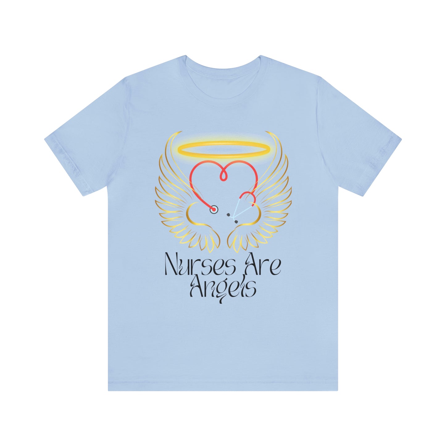 "Nurses Are Angels" - Unisex Jersey Short Sleeve Tee