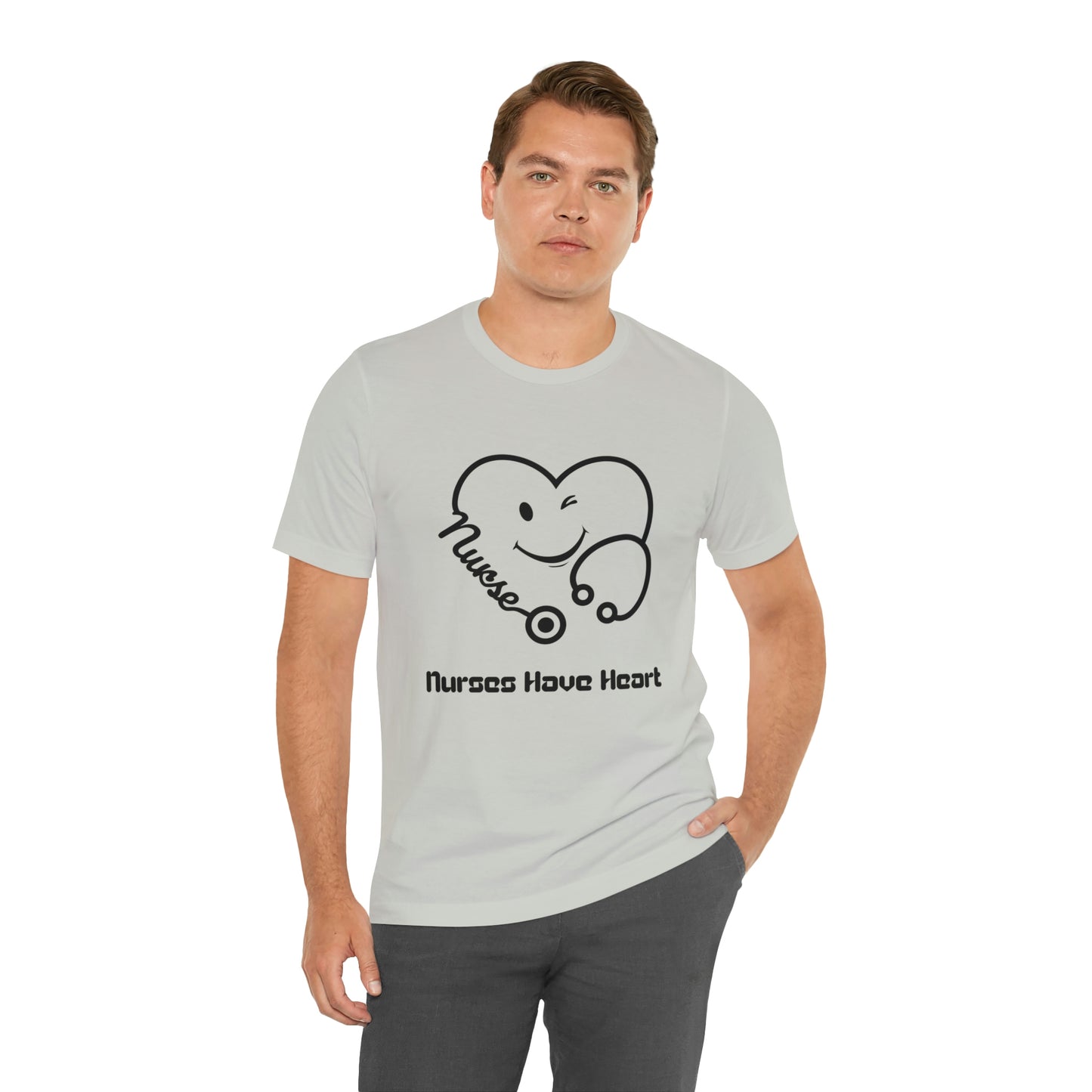 "Nurses Have Heart" - Unisex Jersey Short Sleeve Tee