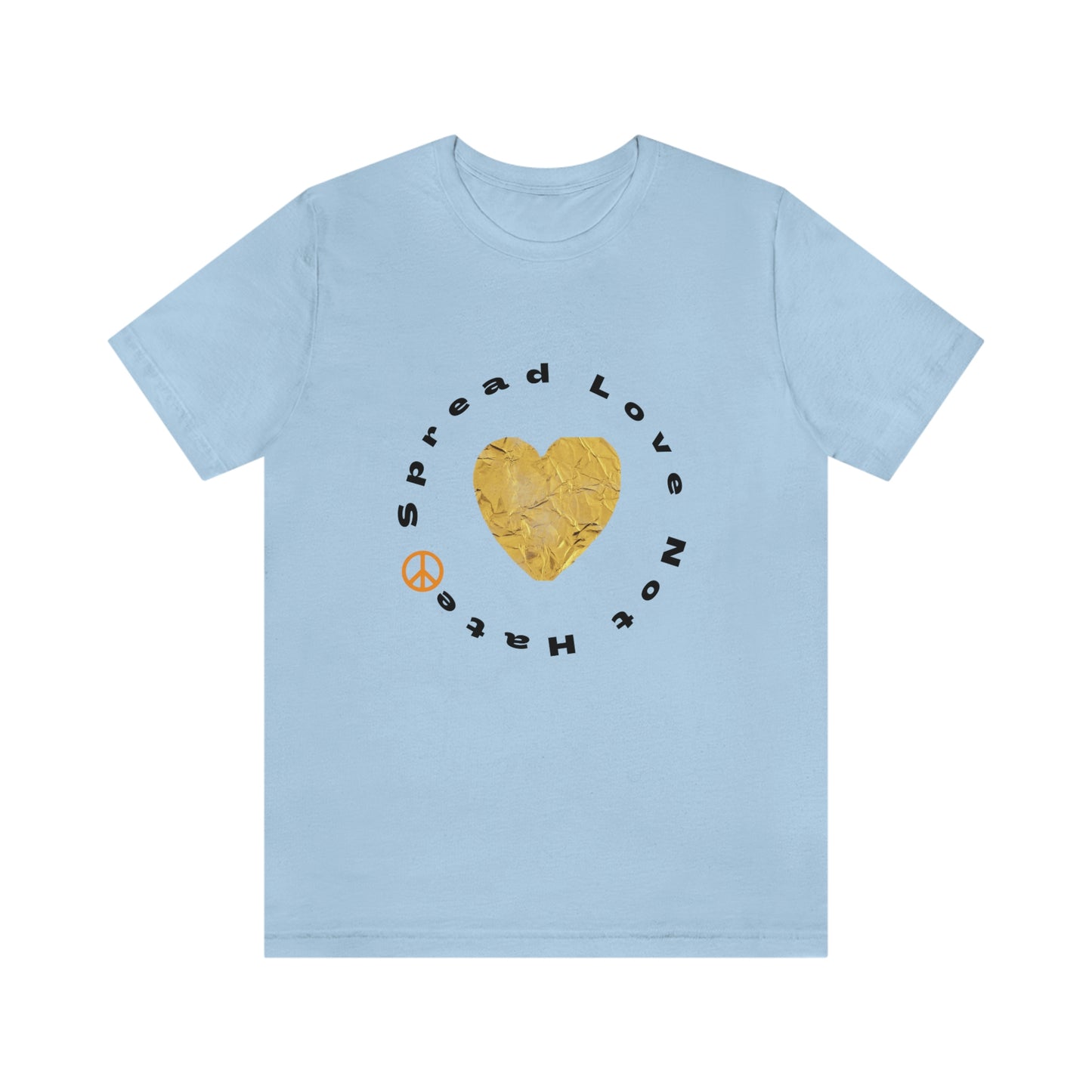 "Spread Love..." Unisex Jersey Short Sleeve Tee