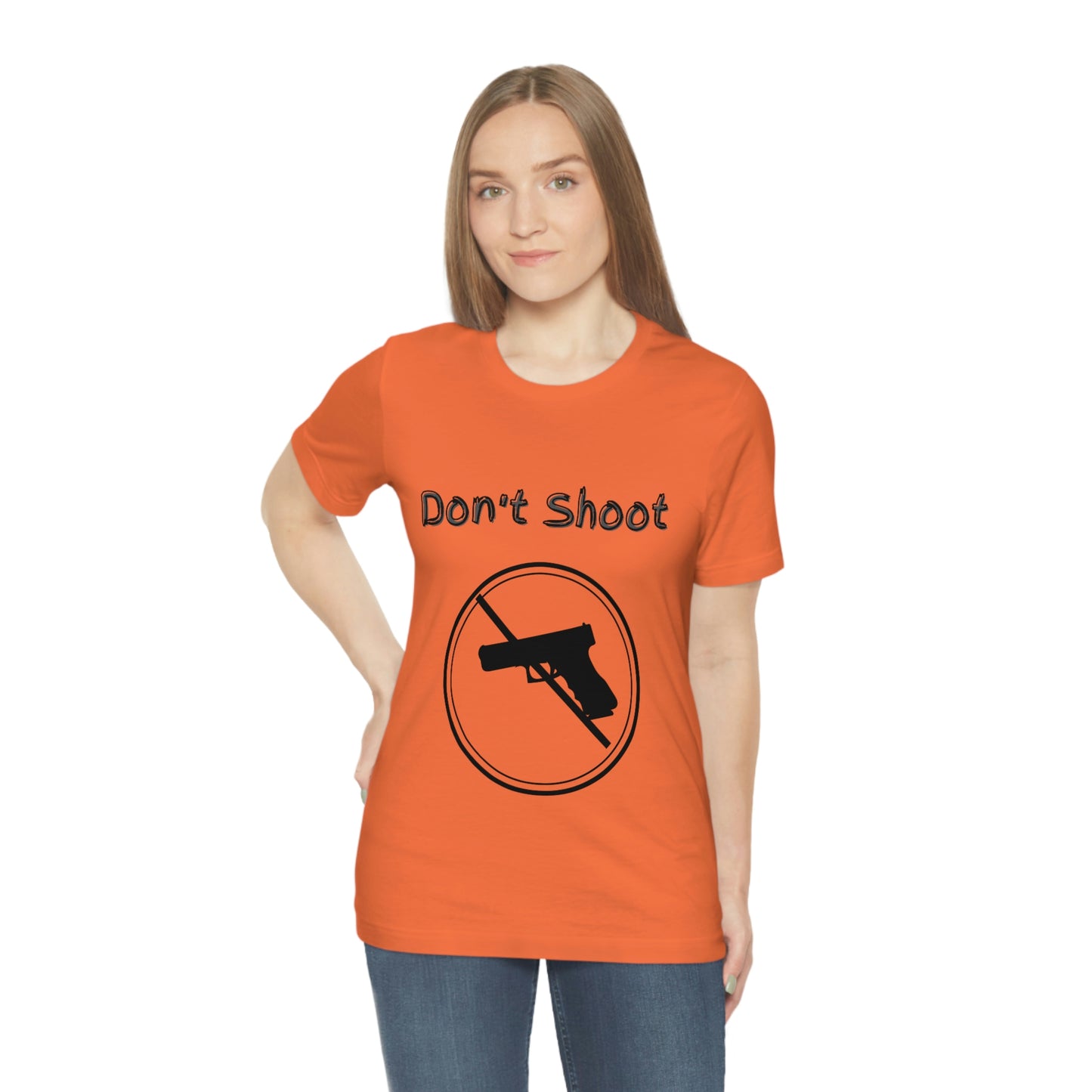 "Don't Shoot" Dark Font - Unisex Jersey Short Sleeve Tee