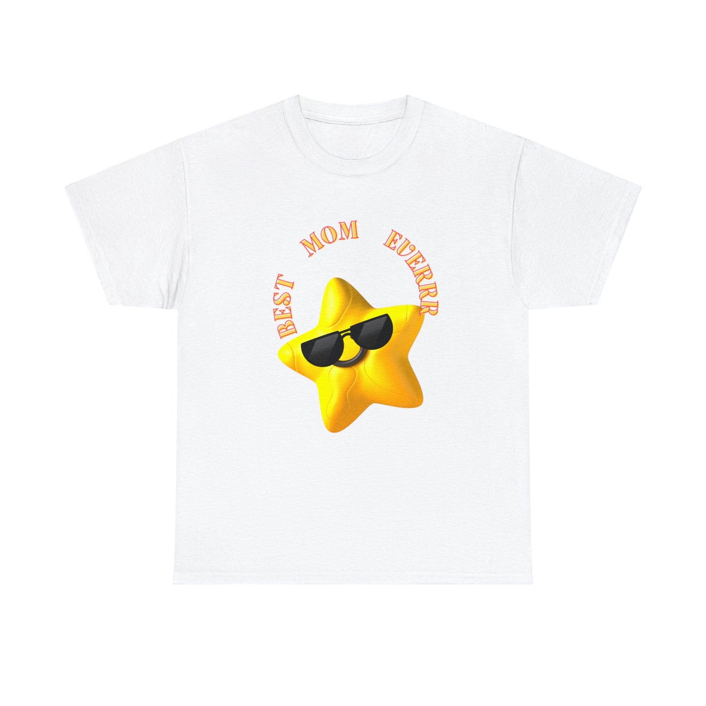 "BEST MOM EVERRR" Unisex Heavy Cotton Tee