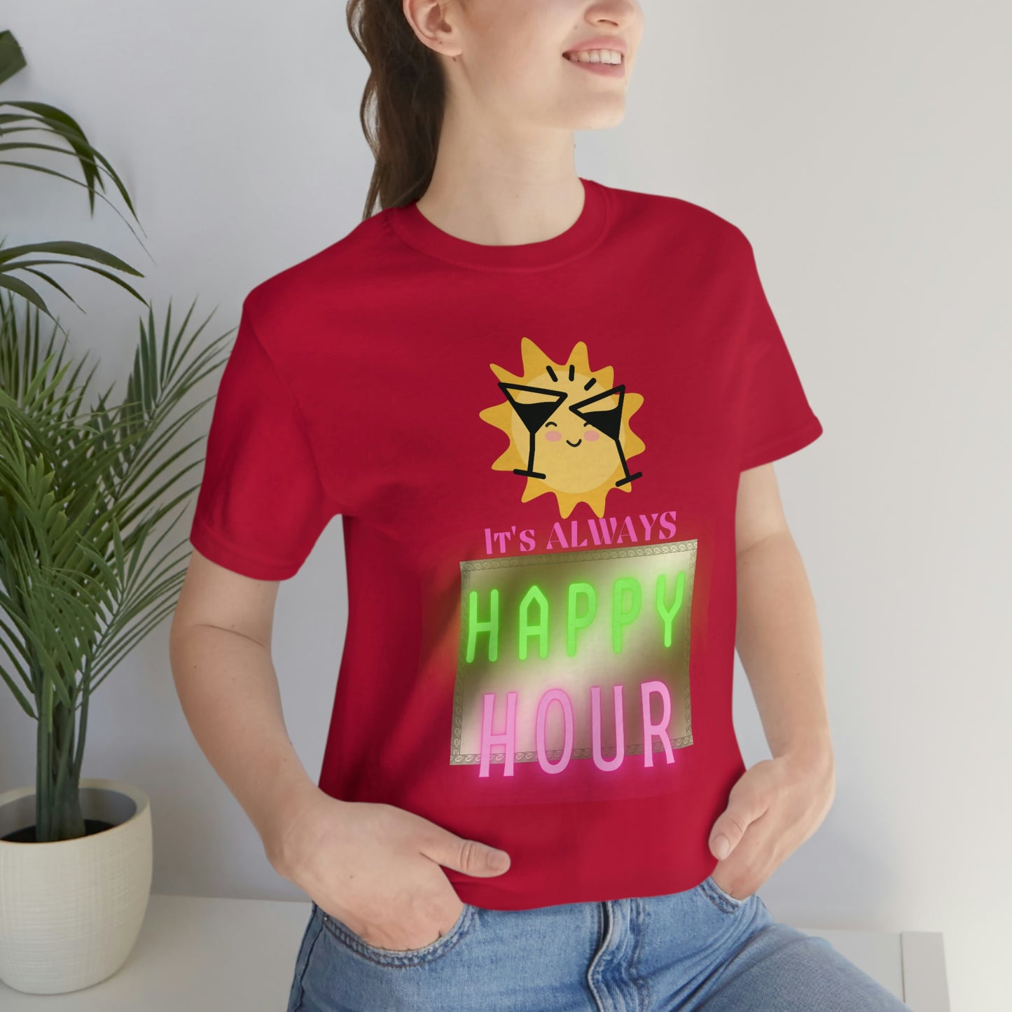 "Always Happy Hour" Unisex Jersey Short Sleeve Tee