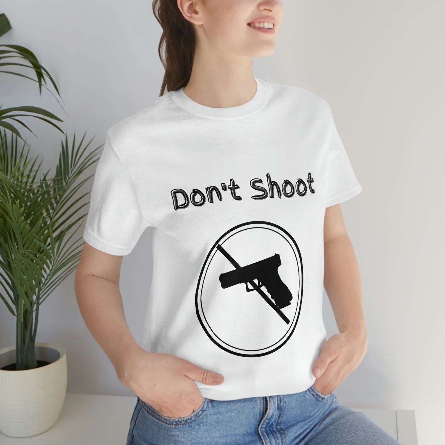 "Don't Shoot" Dark Font - Unisex Jersey Short Sleeve Tee