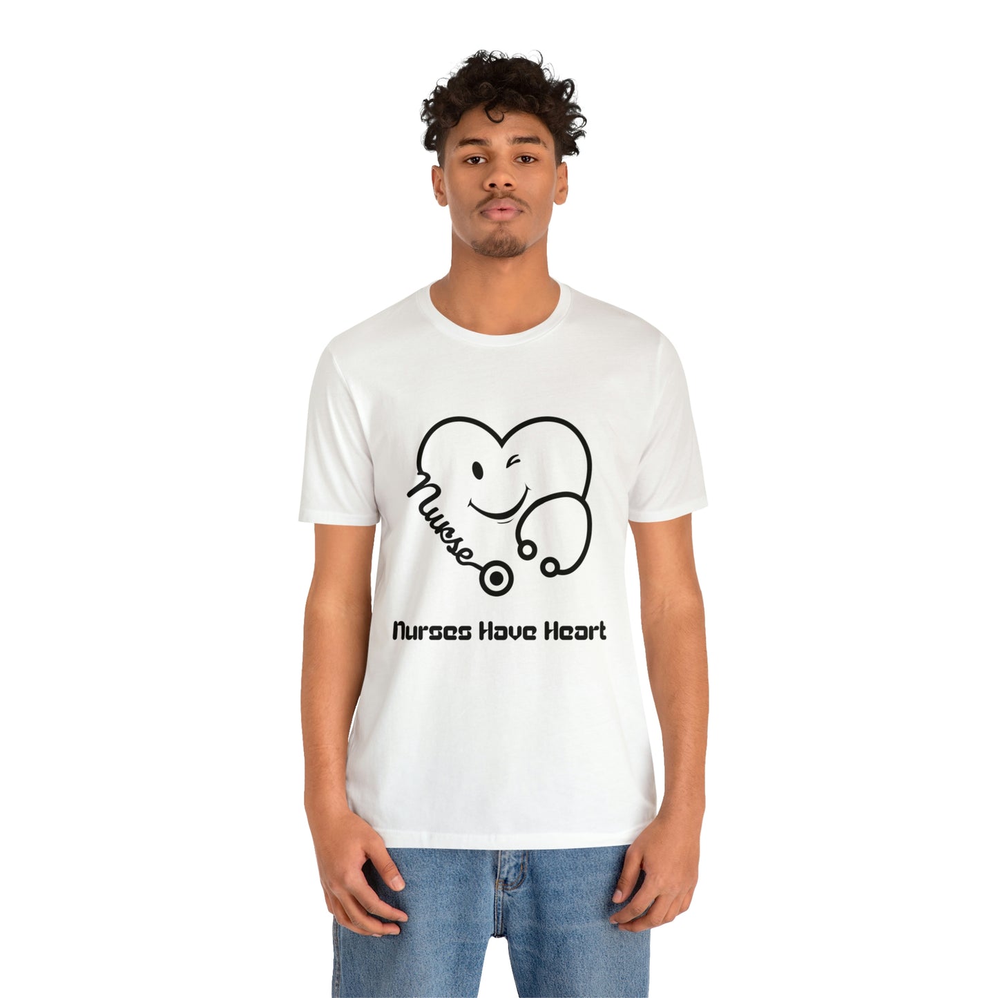 "Nurses Have Heart" - Unisex Jersey Short Sleeve Tee