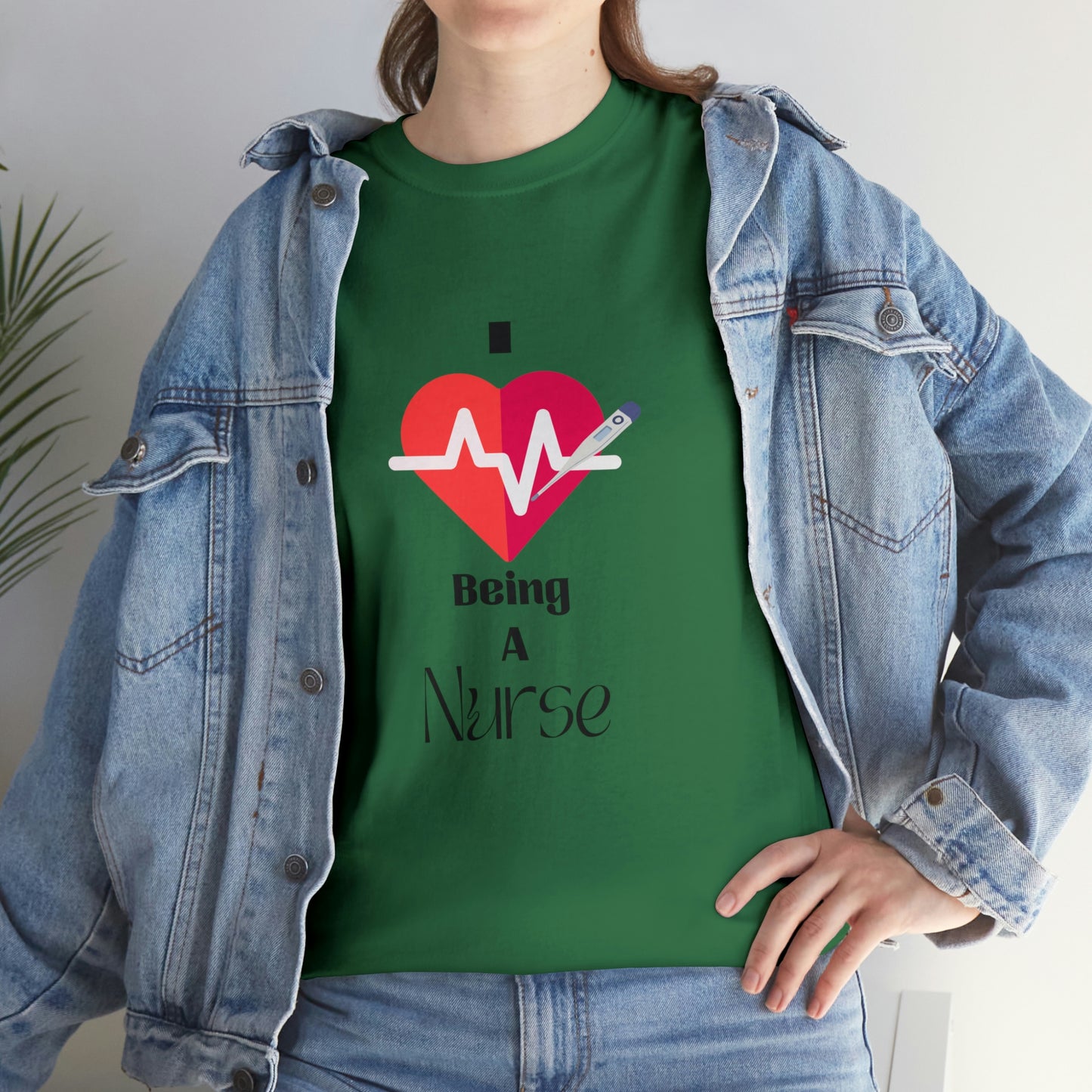 "I Love Being A Nurse" - Unisex Heavy Cotton Tee