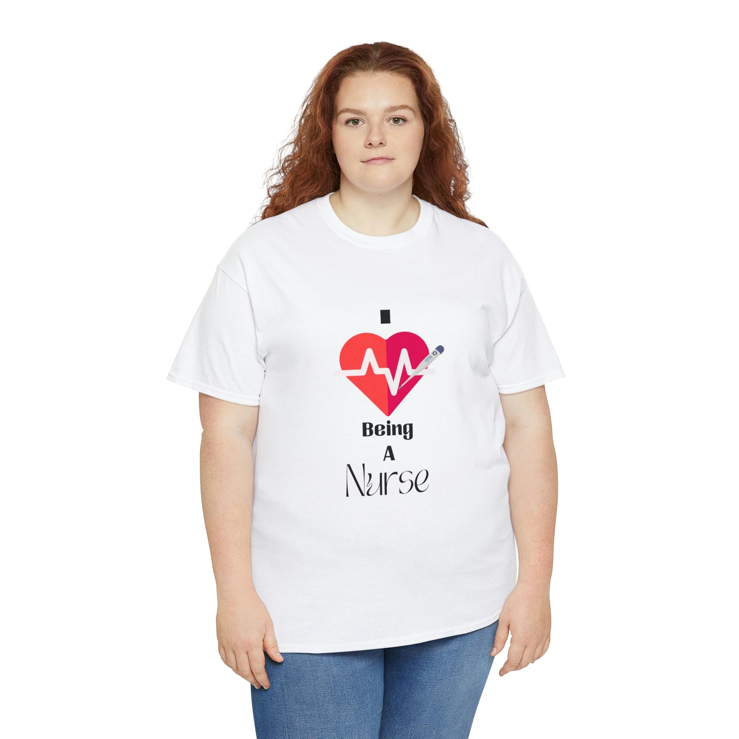 "I Love Being A Nurse" - Unisex Heavy Cotton Tee