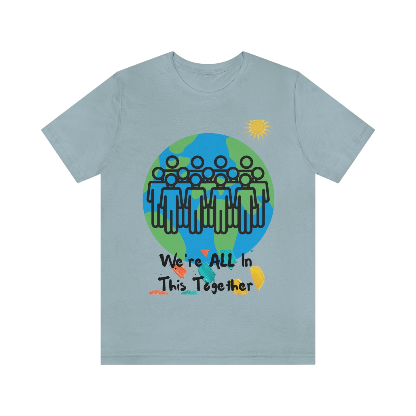 "We're All In This Together" - Unisex Jersey Short Sleeve Tee