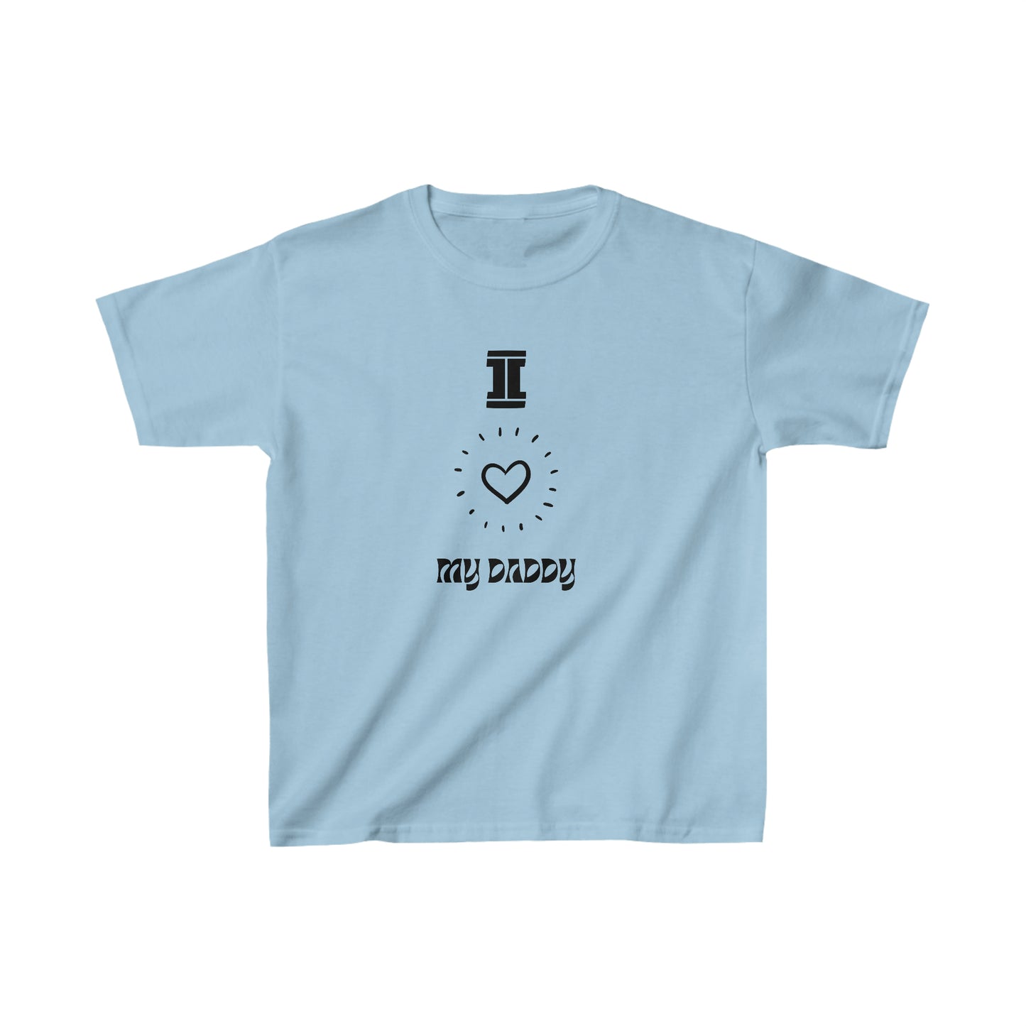 "I Love My Daddy" - Kids Heavy Cotton™ Tee