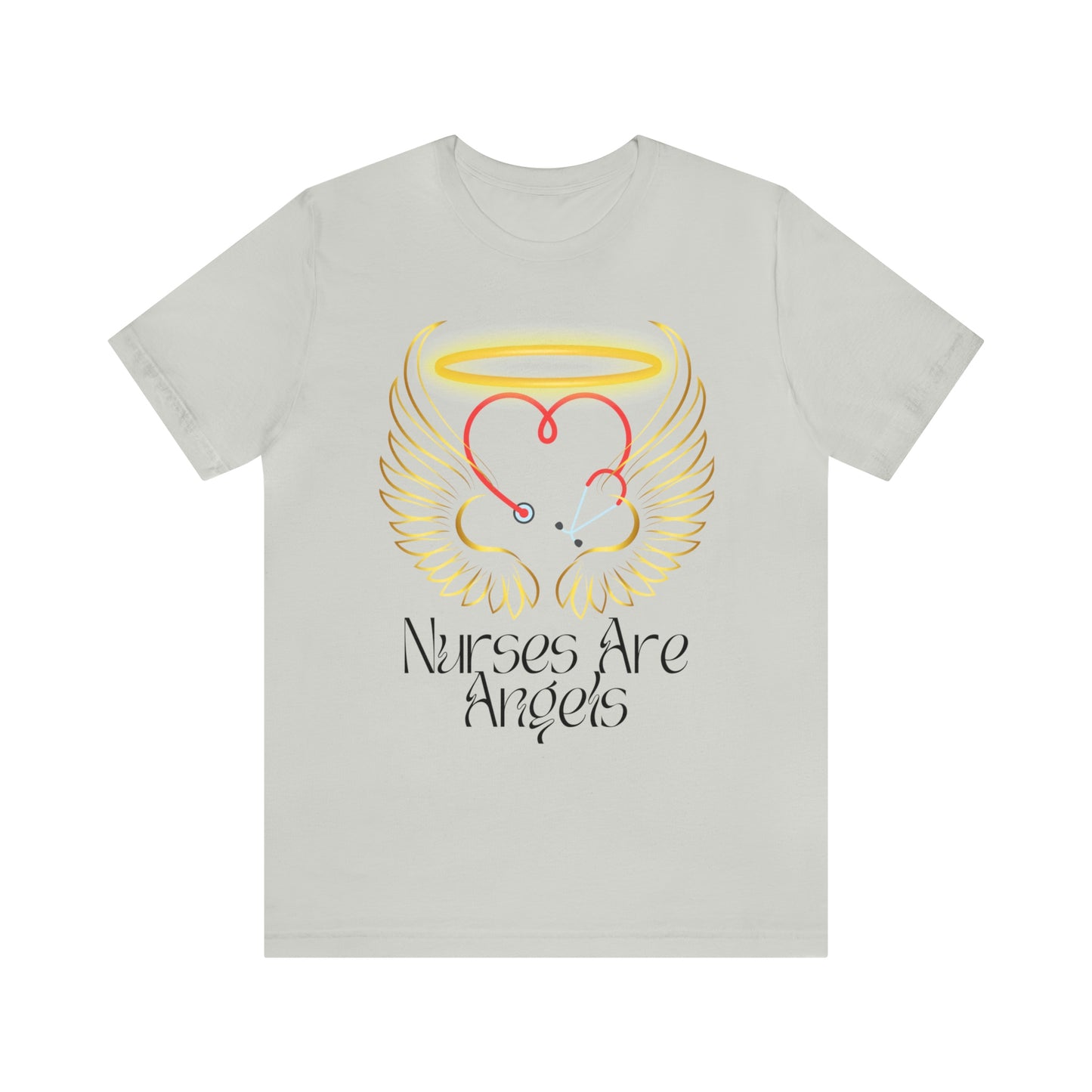 "Nurses Are Angels" - Unisex Jersey Short Sleeve Tee