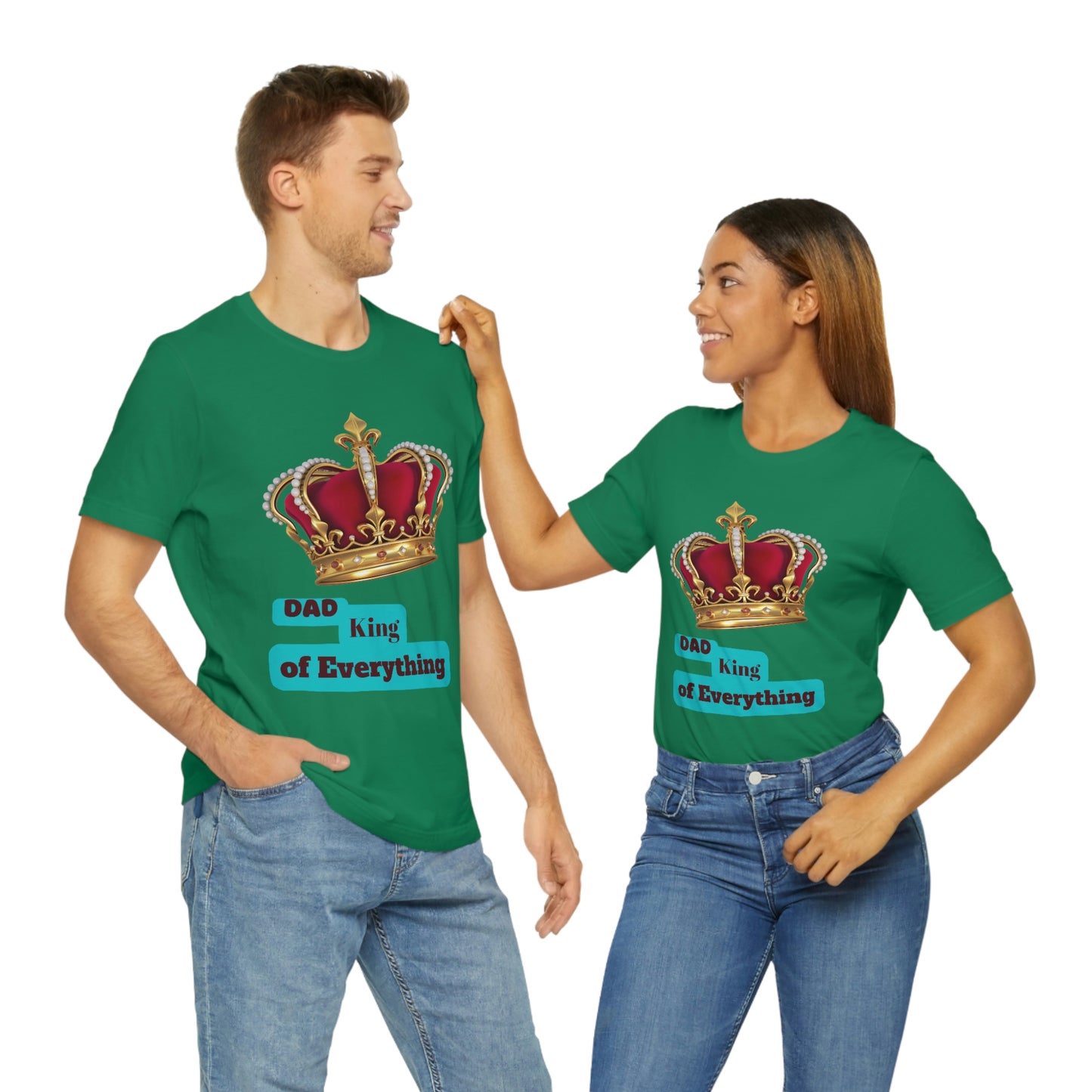 "Dad King of Everything" - Unisex Jersey Short Sleeve Tee