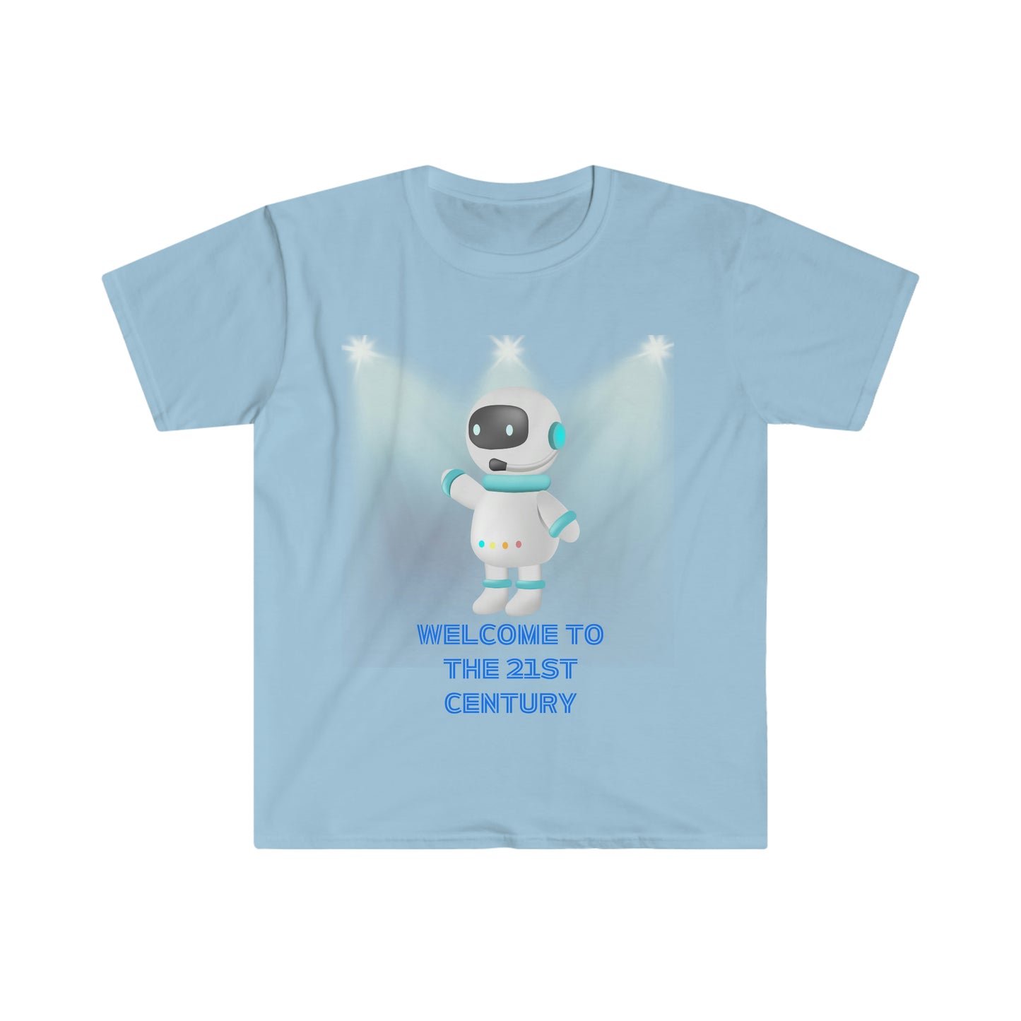 "Welcome to the 21st Century Robot" - Unisex Soft-style T-Shirt