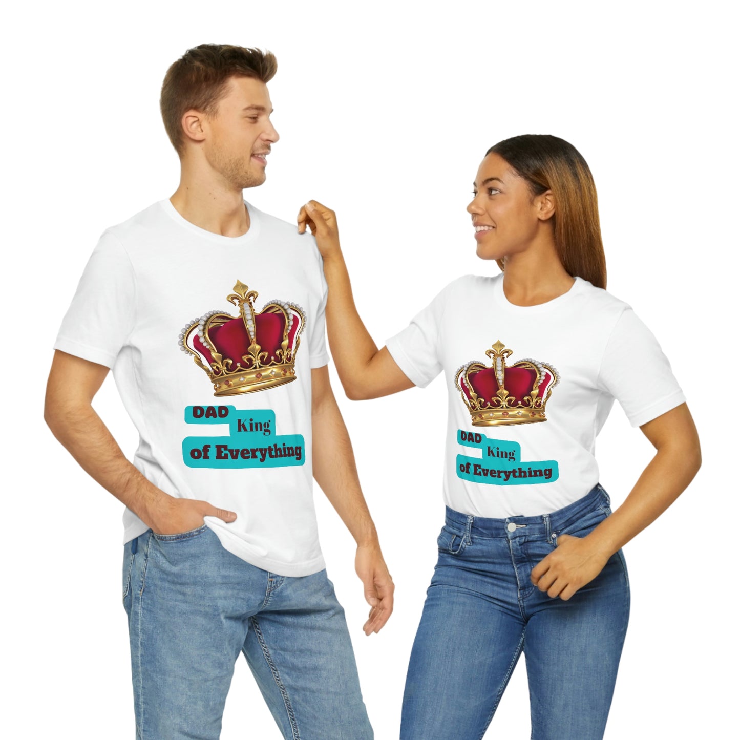 "Dad King of Everything" - Unisex Jersey Short Sleeve Tee