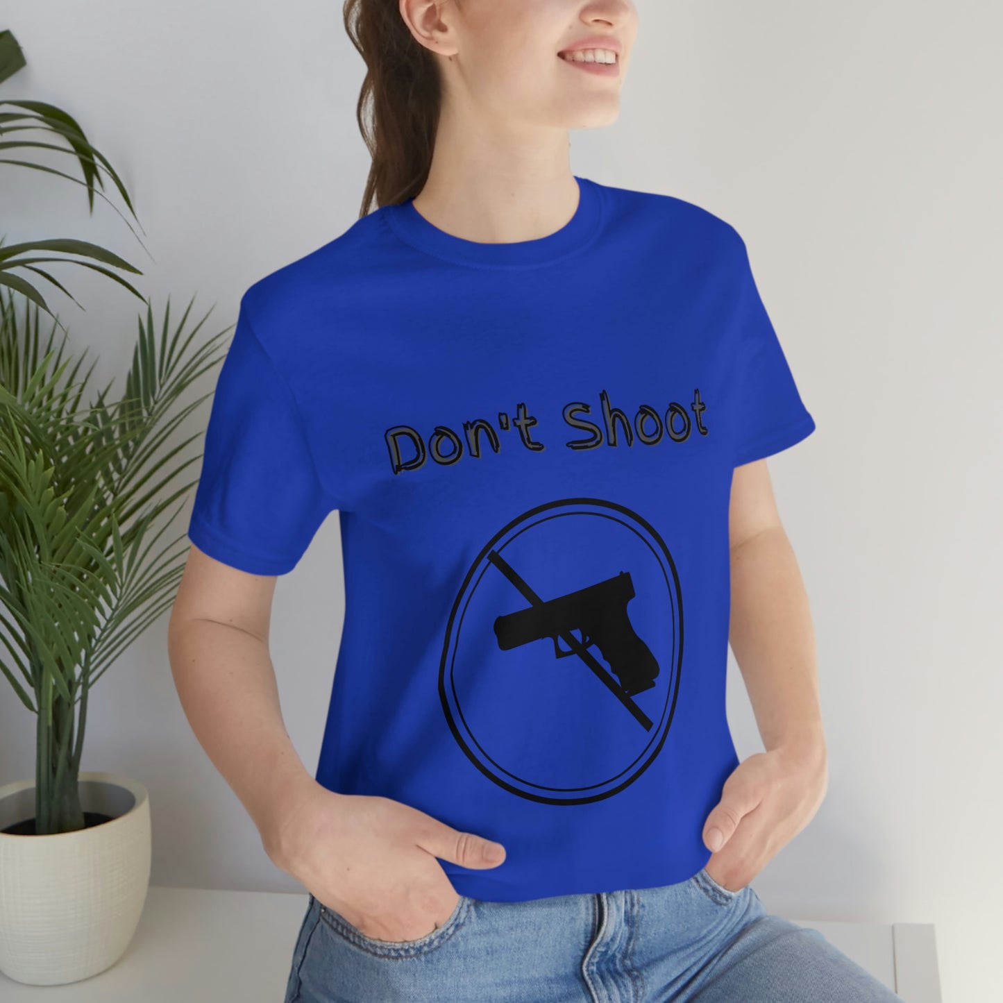 "Don't Shoot" Dark Font - Unisex Jersey Short Sleeve Tee