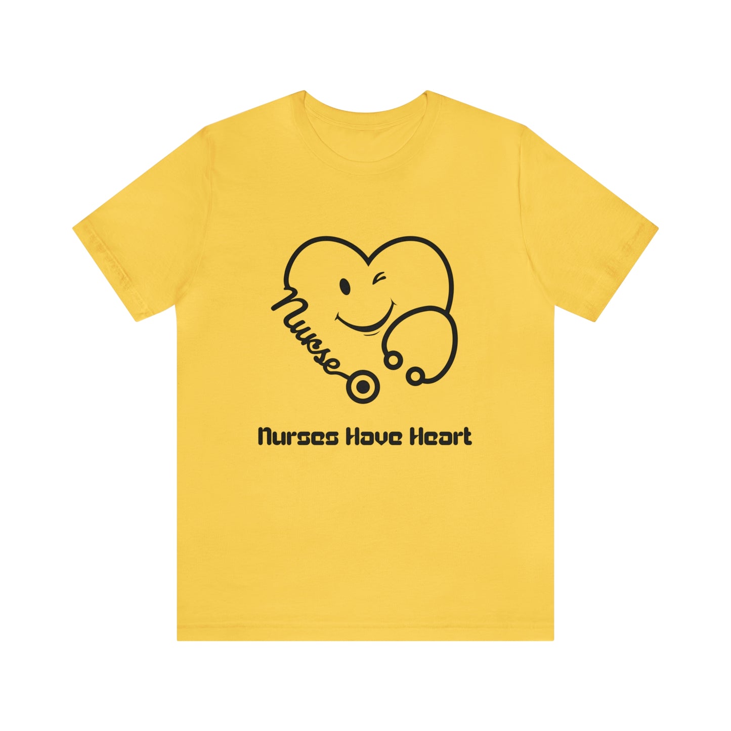 "Nurses Have Heart" - Unisex Jersey Short Sleeve Tee