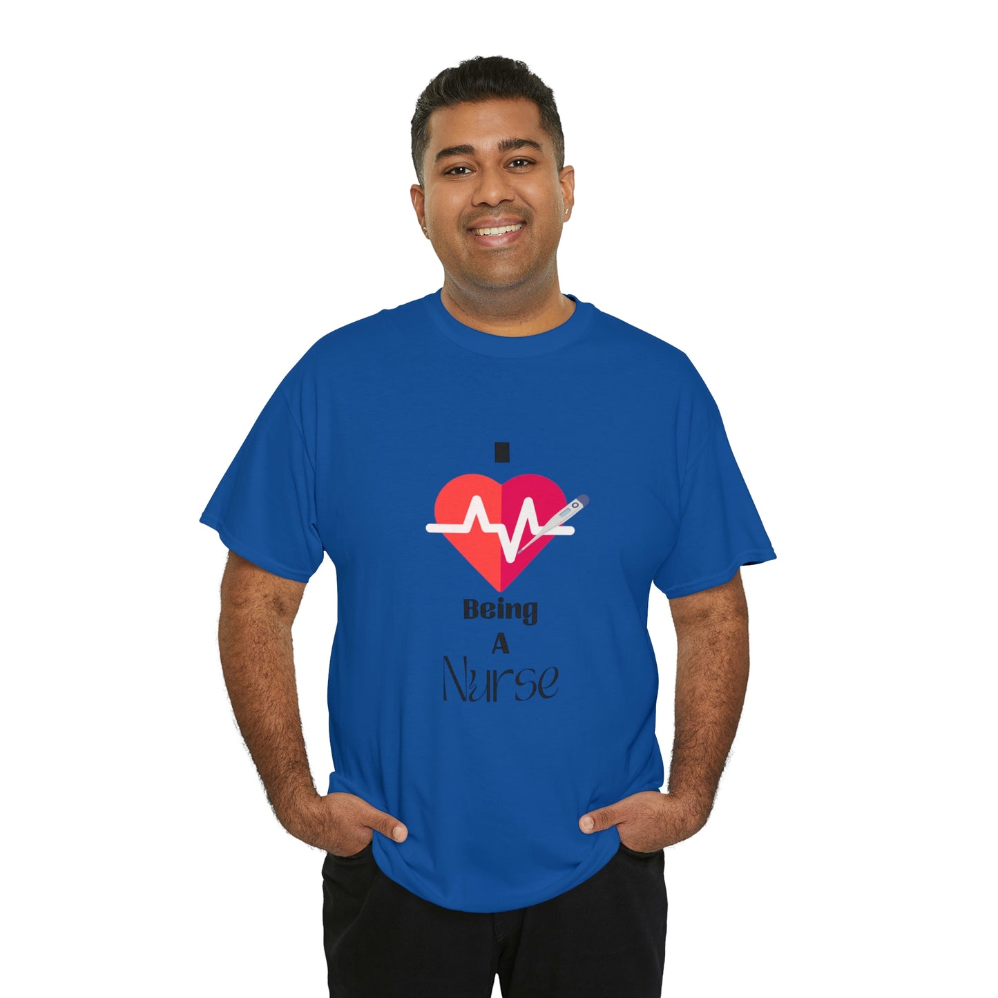 "I Love Being A Nurse" - Unisex Heavy Cotton Tee