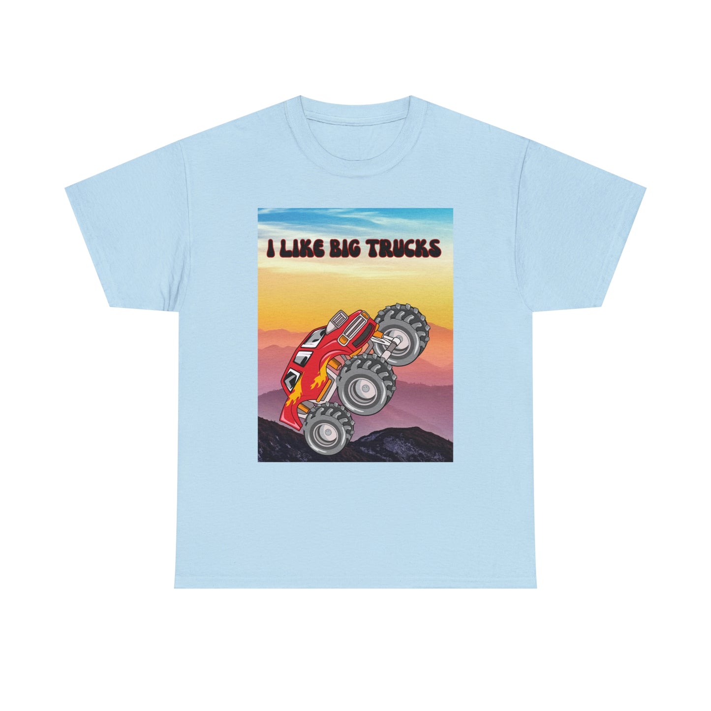 "I LIKE BIG TRUCKS" Unisex Heavy Cotton Tee