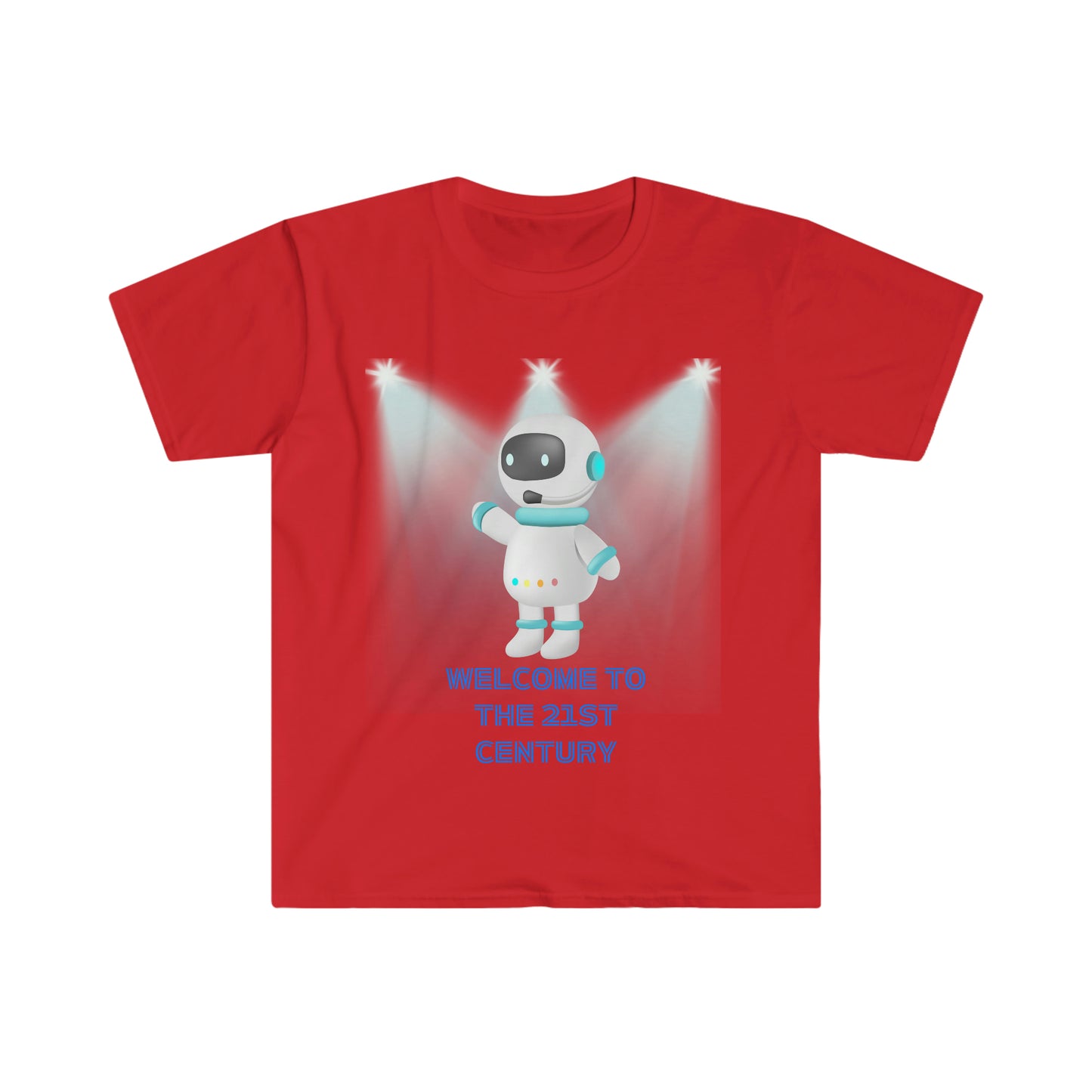 "Welcome to the 21st Century Robot" - Unisex Soft-style T-Shirt