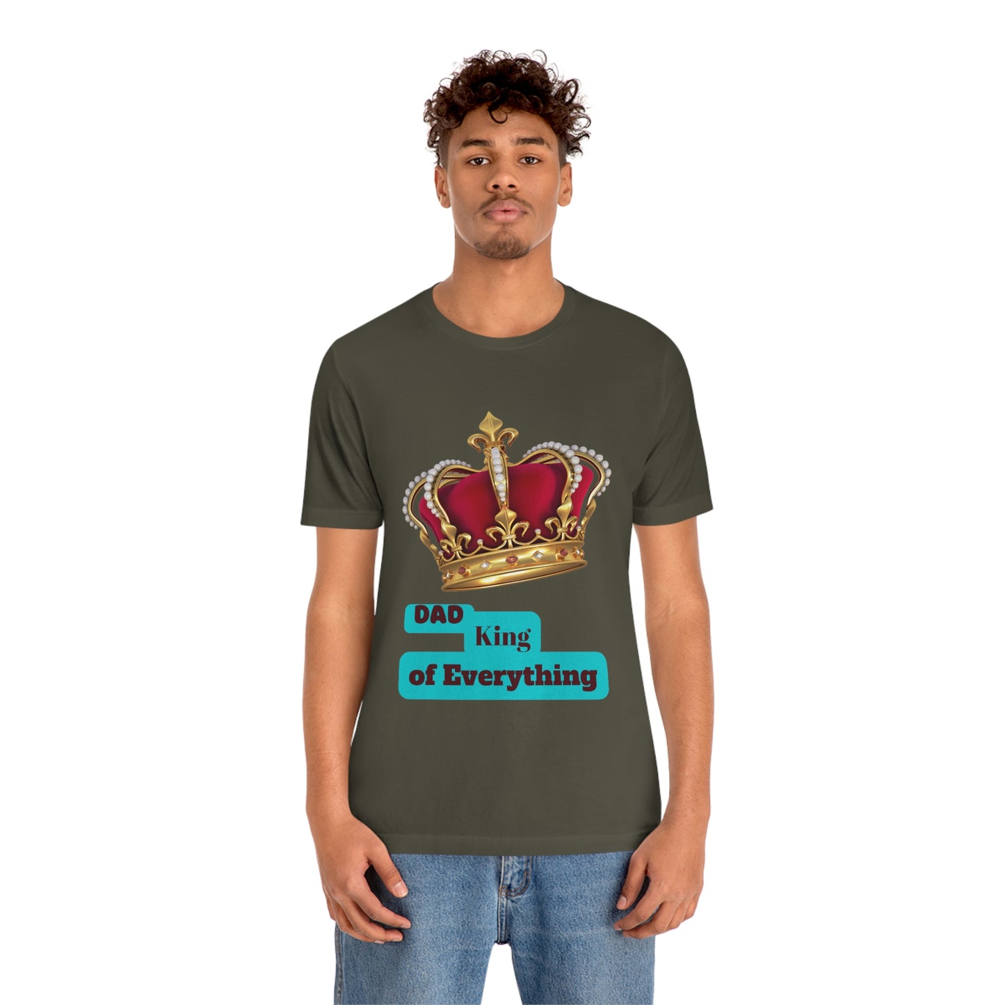 "Dad King of Everything" - Unisex Jersey Short Sleeve Tee