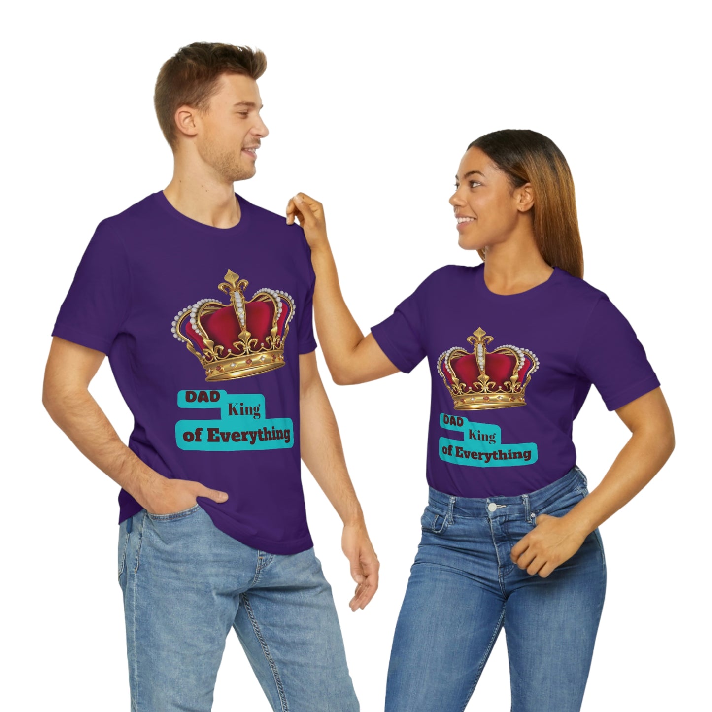"Dad King of Everything" - Unisex Jersey Short Sleeve Tee