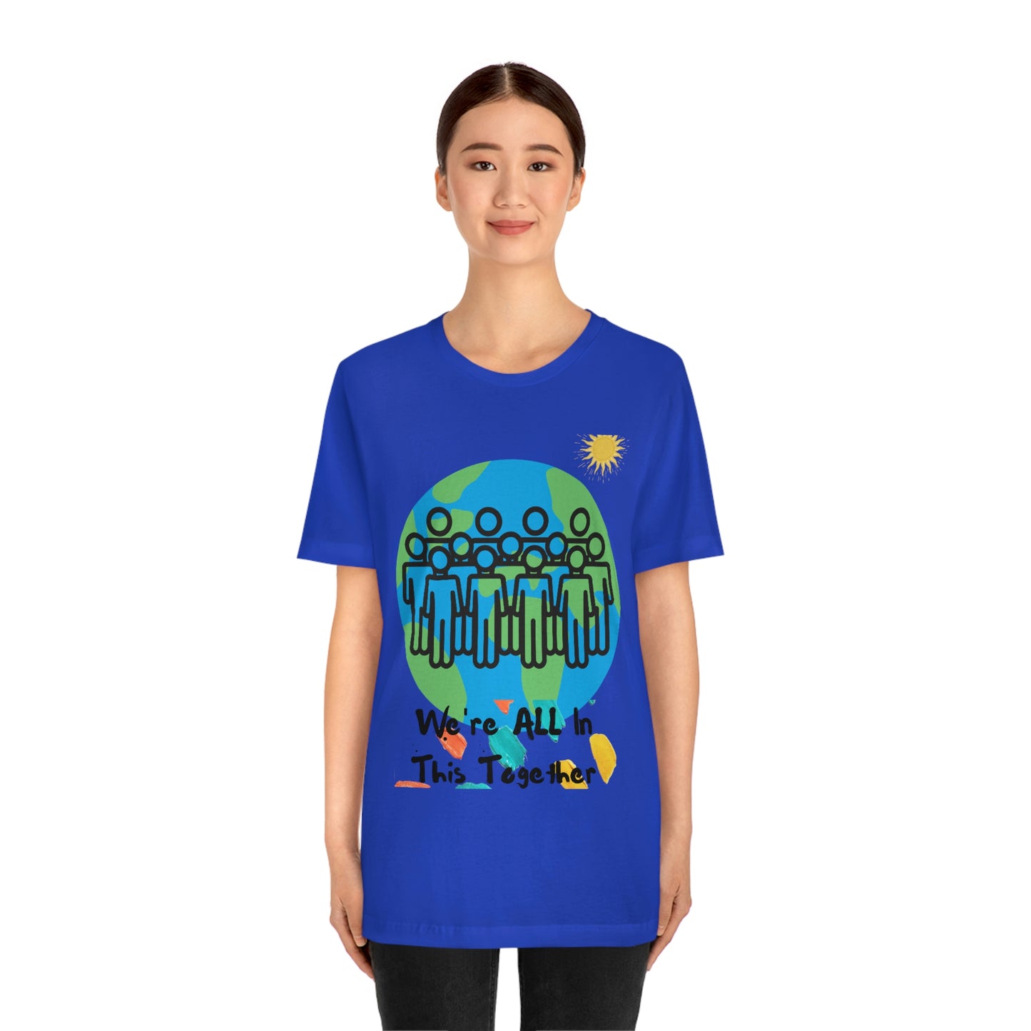 "We're All In This Together" - Unisex Jersey Short Sleeve Tee