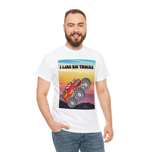 "I LIKE BIG TRUCKS" Unisex Heavy Cotton Tee